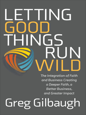 cover image of Letting Good Things Run Wild